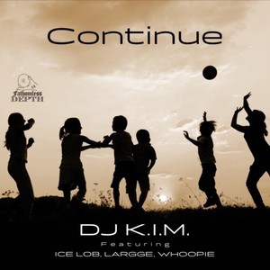 Continue (feat. ICE LOB, LARGGE & WHOOPIE)