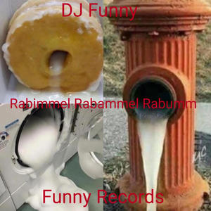 Rabimmel Rabammel Rabumm (Explicit)