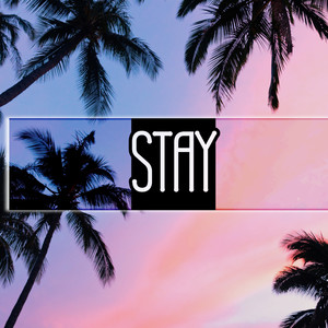 STAY