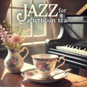 Jazz for Afternoon Tea