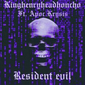 RESIDENT EVIL (feat. APOC KRYSIS) [Explicit]