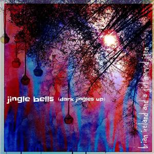 Jingle Bells (Dark Jingles Up)