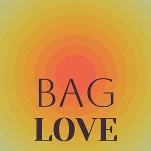 Bag Love