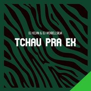 Tchau pra Ex (Explicit)