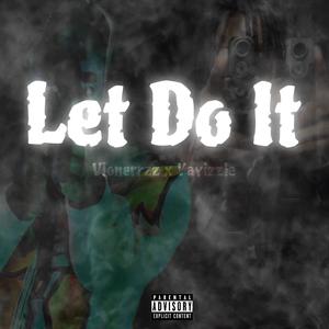 Let Do Itt (Vol.2) (feat. Yayizzle) [Explicit]
