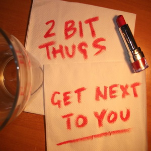 Get Next To You (2 Bit Thugs Club Mix)