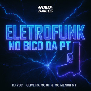 Eletrofunk no Bico da Pt (Explicit)