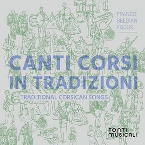 Canti Corsi in Tradizioni: Traditional Corsican Songs