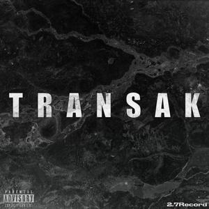 Transak (Freestyle) [Explicit]