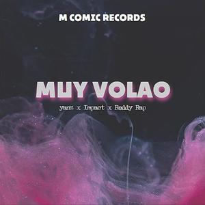 Muy volao (feat. IMPACT & REDDY RAP)