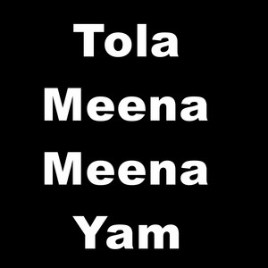 Tola Meena Meena Yam