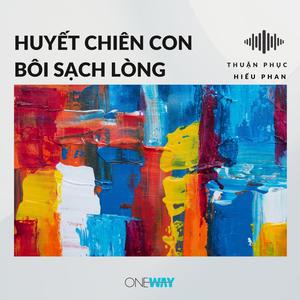 Huyết Chiên Con Bôi Sạch Lòng