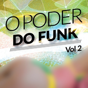 O Poder do Funk, Vol. 2