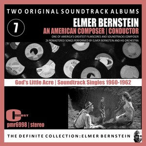 Elmer Bernstein - Two Original Soundtrack Albums; 'God's Little Acre' & 'Film Music Singles'