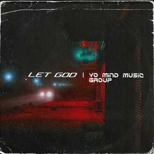 Let God (feat. Cash G & KeKe)