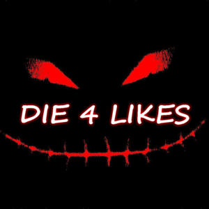 DIE 4 LIKES (Explicit)