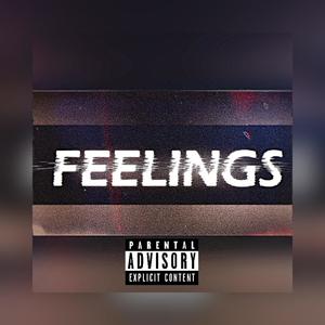 Feelings (Explicit)