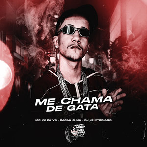 Me Chama de Gata (Explicit)