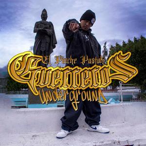 Guerreros underground (Explicit)