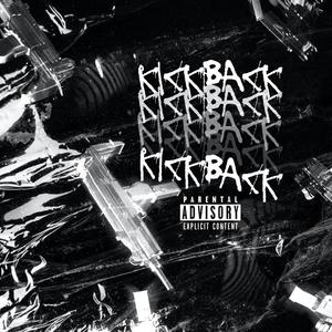 KICKBACK! (feat. 2switchblades) [Explicit]