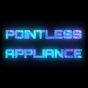 Pointless Appliance (Theme Song)