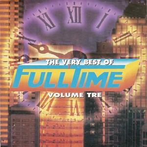 The Very Best of Full Time, Vol. 3