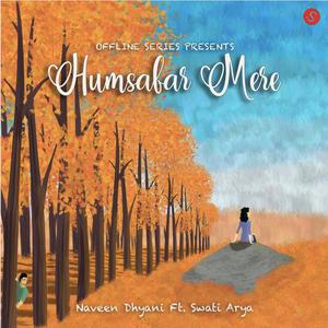 Humsafar Mere (feat. Swati Arya)