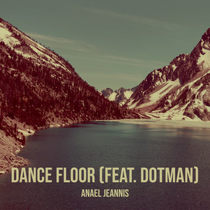 Dance Floor (Explicit)