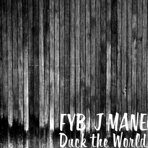 Duck the World (Explicit)