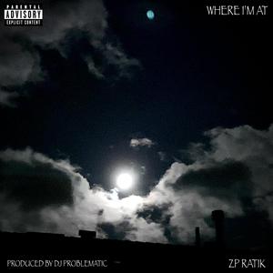 Where I'm At (Explicit)