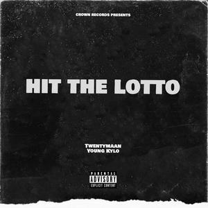 Hit The Lotto(feat. Young Kylo) (Explicit)