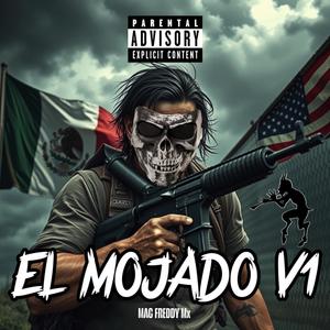 EL MOJADO V1 (JanGlack)