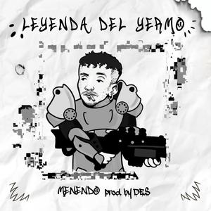 Leyenda del Yermo (feat. DE$) [Explicit]