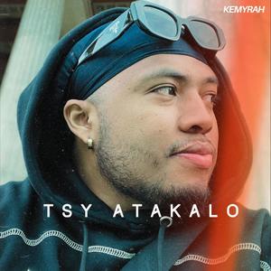 Tsy atakalo