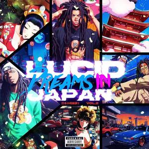 Lucid Dreams In Japan, Vol. 2 (Explicit)