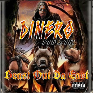 Beast Out Da East (Explicit)