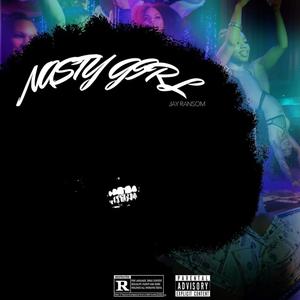 Nasty Girl (Sped Up) (Explicit)