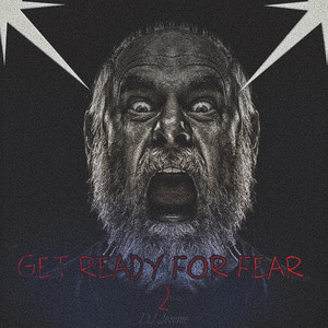 Get Ready for Fear 2