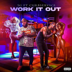Work It Out (Explicit)