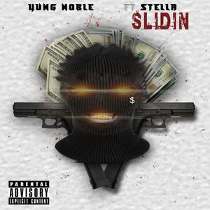 Slidin (feat. Stella) (Explicit)