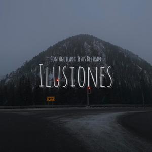 Ilusiones (feat. Jesus Beltran)