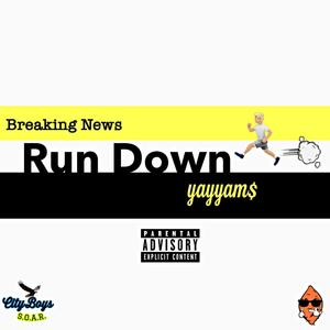 Run Down (Explicit)