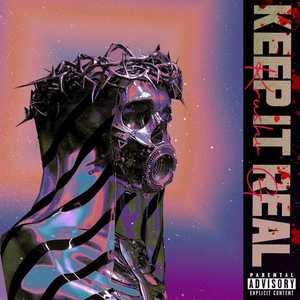 Keep It Real (Explicit)