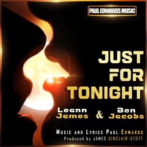 Just For Tonight (feat. Leann James & Ben Jacobs)