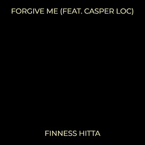 Forgive Me (Explicit)