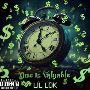 Time Is Valuable (Explicit)