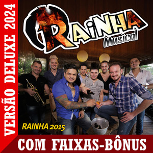 Rainha 2015 - Versão Deluxe 2024