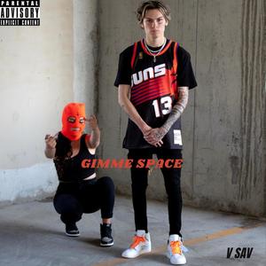 Gimme Space (Explicit)