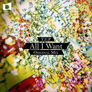 All I Want (Original Mix)