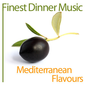 Finest Dinner Music: Mediterranean Flavours